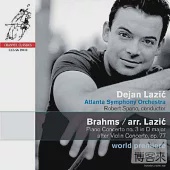 Piano Cto No. 3 After Vico, 2 Rhapsodies, Scherzo / Brahms Arr. Lazic / Dejan Lazic, Atlanta Symph. Orch / Spano (SACD)