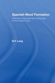 Spanish Word Formation M. F. Lang