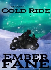 Cold Ride Ember Fane