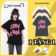 Unisex GANGZ Premium 100% cotton T-Shirt, Basic Local Brand STAY COOL- M113 Wide form