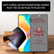 ANTI-SCRATCH SPY PRIVACY HONOR PLAY 10C 60 60 PLUS 70 PLUS X7B