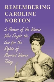 Remembering Caroline Norton Various