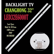 LED BL BACKLIGHT TV CHANGHONG LED32E6000T 32E6000T 32E6000