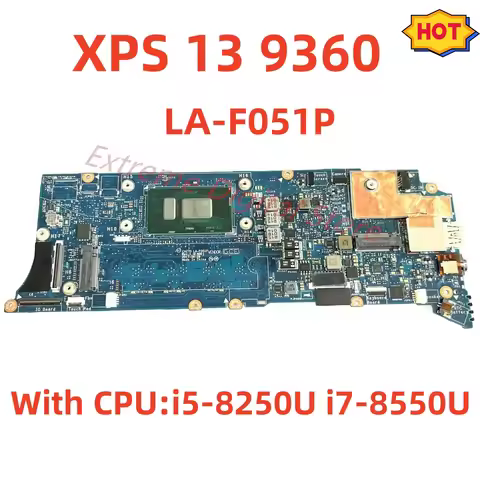 LA-F051P For Dell XPS 13 9360 Laptop motherboard with I5-8252U I7-8550U Gen CPU RAM:8G/16G 100% Test