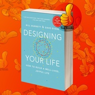 Designing Your Life: How To Build Well-Lived, Joyful Life Bill Burna