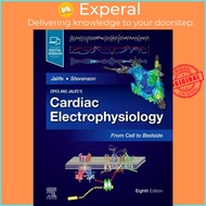 Zipes and Jalife's Cardiac Electrophysiology: From Cell to Bedside by William Gregory Stevenson (UK edition, hardcover)