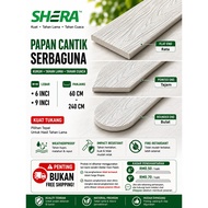 SHERA PLANK 6 inci 9 inci / FACIAL BOARD  / PAPAN CANTIK / PAGAR DINDING SIMEN / PAPAN LELEH / CEMEN