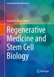 Regenerative Medicine and Stem Cell Biology Nagwa El-Badri