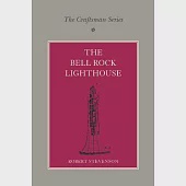 The Craftsman Series: The Bell Rock Lighthouse