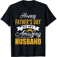 Men's cotton T-shirt Mens Happy Fathers Day To My Amazing Husband Gift For Fathers Day T-Shirt Fast 