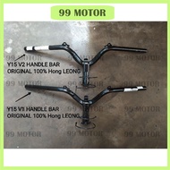 100% Original Hong Leong Y15 V1 V2 Y15V1 Y15V2 Handle bar Handle Motorcycle Motosikal