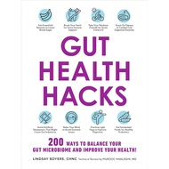 Gut Health Hacks: 200 Ways to Your Gut Microbiome and Improve Your Health