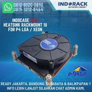 HS1U INDOCASE 1U Rackmount for P4 LGA XEON 1366 1156 2011/