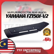 YAMAHA FZ150I-V2 MUFFLER PROTECTOR, REAR (BLACK) FZ FZ150I V2 NEW FZNEW