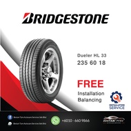 [𝗜𝗻𝘀𝘁𝗮𝗹𝗹𝗮𝘁𝗶𝗼𝗻 𝗣𝗿𝗼𝘃𝗶𝗱𝗲𝗱] 235/60 18 Bridgestone Dueler HL 33 New Tyre