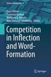 Competition in Inflection and Word-Formation Franz Rainer