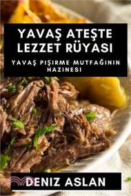 Yavaş Ateşte Lezzet Rüyası: Yavaş Pişirme Mutfağının Hazinesi