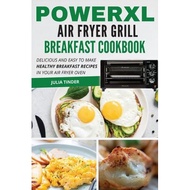 powerxl air fryer grill breakfast cookbook delicious and easy to make healthy breakfast recipes in your air fryer oven Tinder, Julia