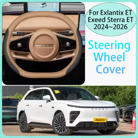 For Exeed Sterra ET Exlantix ET 2024~2026 2025 Car Steering Wheel Cover Non-slip Anti-scratch Protec