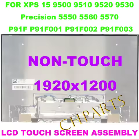 15.6“ 1920*1200 Replacement LCD Screen For XPS 15 9500 9510 9520 9530 Precision 5550 5560 5570 P91F 