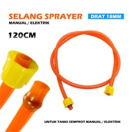Selang Sprayer Tangki Semprot Sprayer Manual Listrik 120cm Drat 18mm Selang Sprayer Elektric - Selan