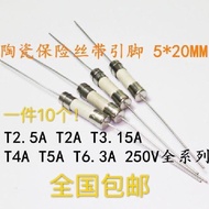 With Lead Pin Ceramic Fuse 5 * 20MMT2AT2.5 AT3.15 AT4AT5A-T15A250V