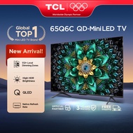 [NEW LAUNCH] TCL TV Q6C QD-Mini LED 65'' | Free Installation | 4K QD-Mini LED
