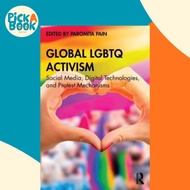 Global LGBTQ Activism - Social Media, Digital Technologies, and Protest Mechani by Paromita Pain (UK