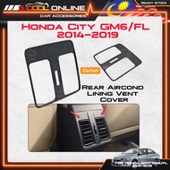 🔥READY STOCK🔥HONDA CITY REAR AIR-CON LINING VENT COVER 2014 - 2019 GM6 FL CITY ACCESSORIES