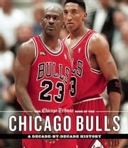 The Chicago Tribune Book of the Chicago Bulls Chicago Tribune