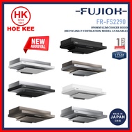 FUJIOH FR-FS2290 R/V 890MM SLIM COOKER HOOD (NEW MODEL)