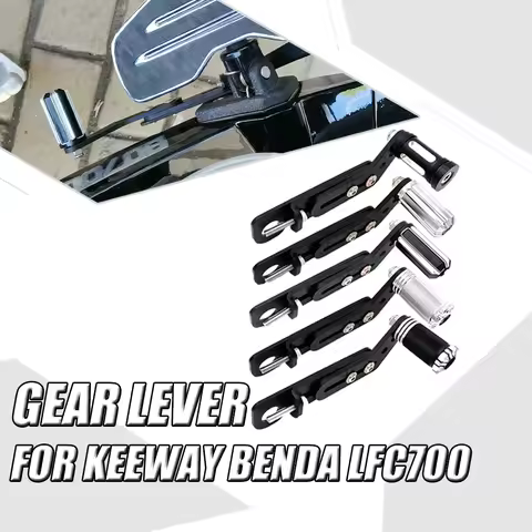 For Keeway BENDA LFC700 LFC 700 Modified Shift Lever Shift Lever Assembly Shift Lever FIT Keeway BEN