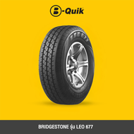 BRIDGESTONE รุ่น LEO 677 จำนวน 1 เส้น ยางรถยนต์ รถเก๋ง กระบะ SUV