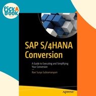 SAP S/4HANA Conversion : A Guide to Executing and Simplifying Your Co by Ravi Surya Subrahmanyam (US