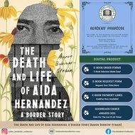 The Death And Life Of Aida Hernandez: A Border Story [Aaron Bobrow-Strain]