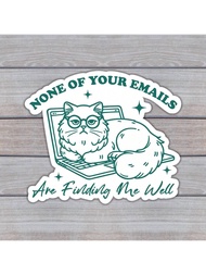 1 miếng dán hình chú mèo vui nhộn 'Không có email nào của bạn tìm thấy tôi' cho máy tính xách tay, ố