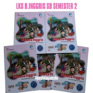 LKS Bahasa Inggris Semester 2 SD MI Kelas 1-2-3-4-5-6 Kurikulum 2013 Revisi Terbaru