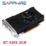 Used SAPPHIRE R7 340X 2GB Graphics Card For AMD Radeon R7340 2GB Video Screen Cards GPU Desktop PC C