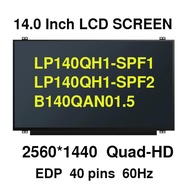 14.0" LP140QH1-SPF1 SPF2 B140QAN01.5 For Lenovo T460 T460S T470 T470S Upgrade WQHD 2560X1440 LCD Dis