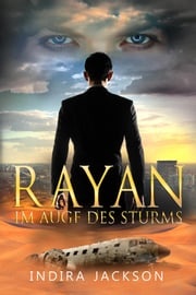 Rayan - Im Auge des Sturms Indira Jackson