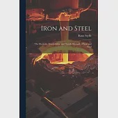 Iron and Steel: The Elasticity, Extensibility, and Tensile Strength of Iron and Steel