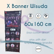 Cetak X Banner Wisuda Custom Desain / Template / X Benner Graduation