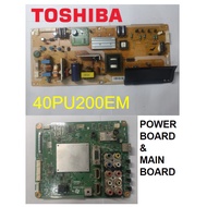 Toshiba LED 40" TV Power Board 40PU200EM / Main Board PE1098