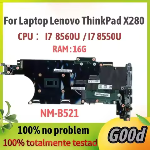 X280 For Lenovo ThinkPad X280 Laptop Motherboard. CPU ：I7 8550U / I7 8650. RAM :16G BX280 NM-B521 Ma
