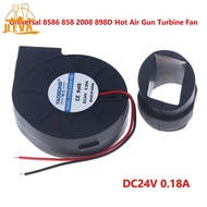 [HEVA] Universal 8586 858 898D Hot  Turbine Fan 24V Brushless Blower With Fixed Rubber Sleeve VN