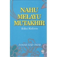 Nahu MELAYU Mutakhirth Edition 5th Edition By Asmah Hajj Omar