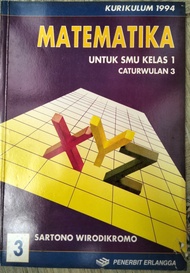 Matematika SMU Kurikulum 1994 - Kelas 1 (Caturwulan 3)