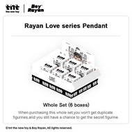 【Launch Local Time 07:00 PM July 20】TNTSPACE Rayan Love Series Pendant Blind Box Figure