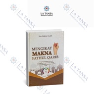 LA TANSA Translation PRODUCING THE MEANING OF FATHUL QORIB complete with translation of the question