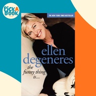The Funny Thing Is... by Ellen DeGeneres (US edition, paperback)